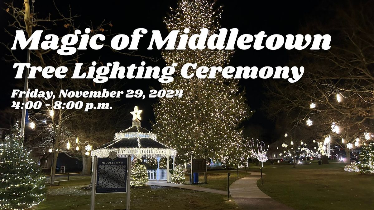 Magic of Middletown Tree Lighting Ceremony