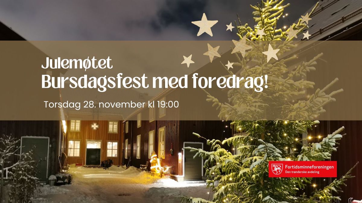 Julem\u00f8tet: bursdagsfest med foredrag