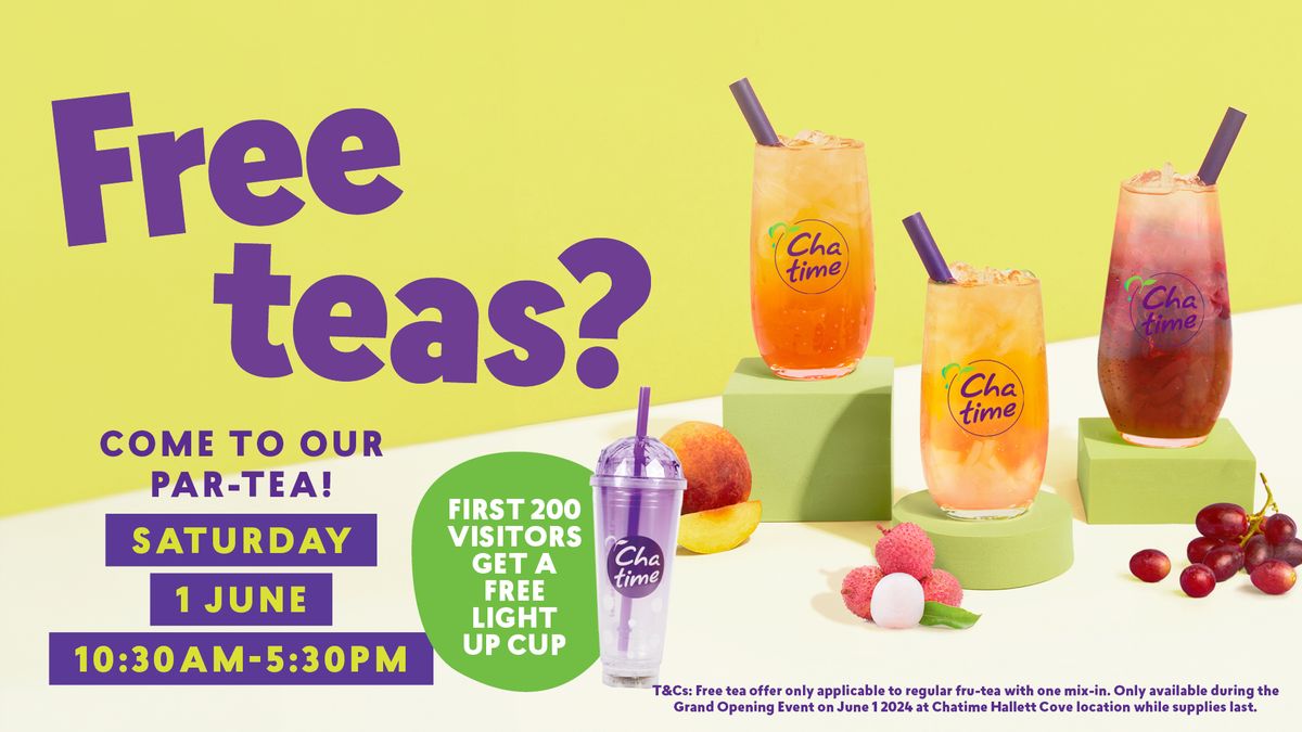 Chatime Hallett Cove is here! Come celebrate at our par-tea and get FREE frui-teas!