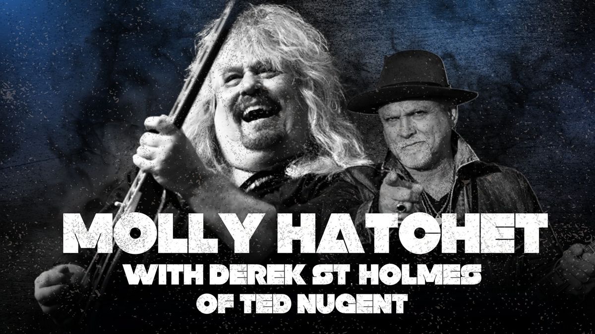 MOLLY HATCHET WITH DEREK ST. HOLMES OF TED NUGENT