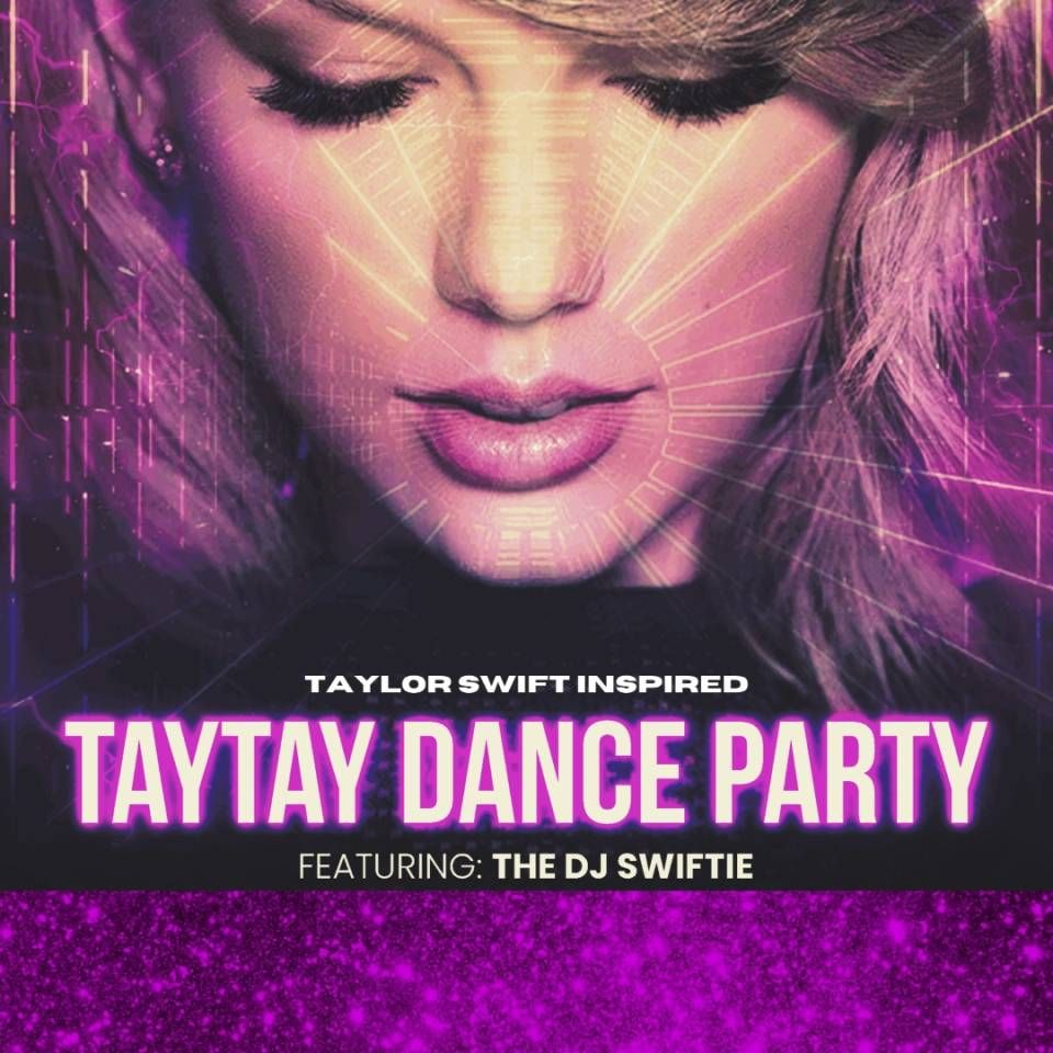 Taytay Dance Party: DJ Swiftie