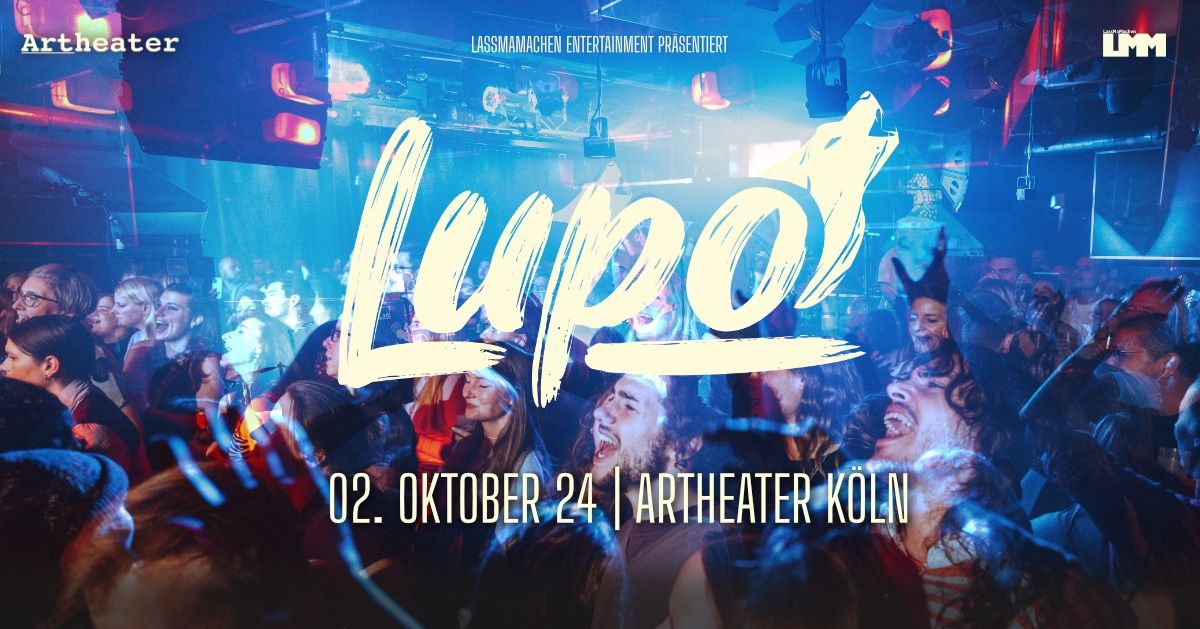 LUPO | LIVE @ artheater