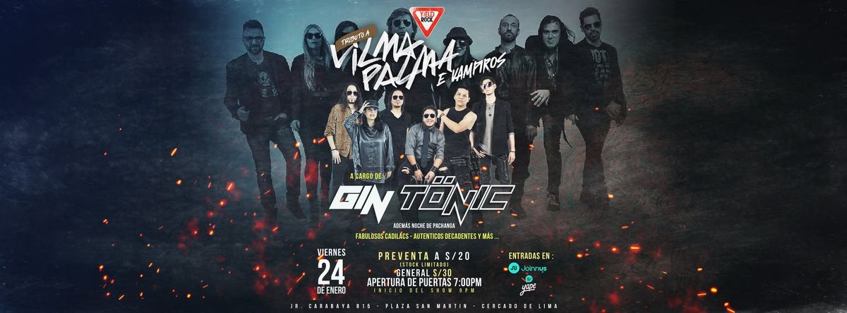 \ud83d\udc83\ud83c\udffd  VIERNES DE PACHANGA CON GIN TONIC - TRIBUTO A VILMA PALMA E VAMPIROS \ud83d\udd7a\ud83c\udffd