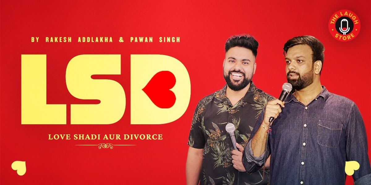 LSD (Love, Shaadi aur Divorce) ft. Rakesh & Pawan