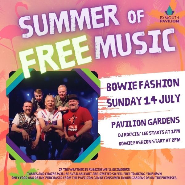 Bowie Fashion - Exmouth Pavilion Summer of Free Music in the Gardens