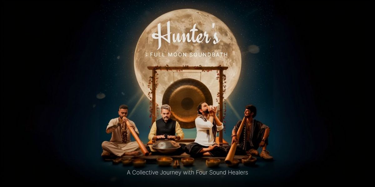 Hunter's Full Moon Soundbath