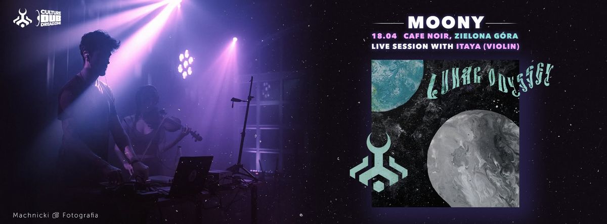 Moony x Itaya | Lunar Odyssey Tour | Cafe Noir, Zielona G\u00f3ra 