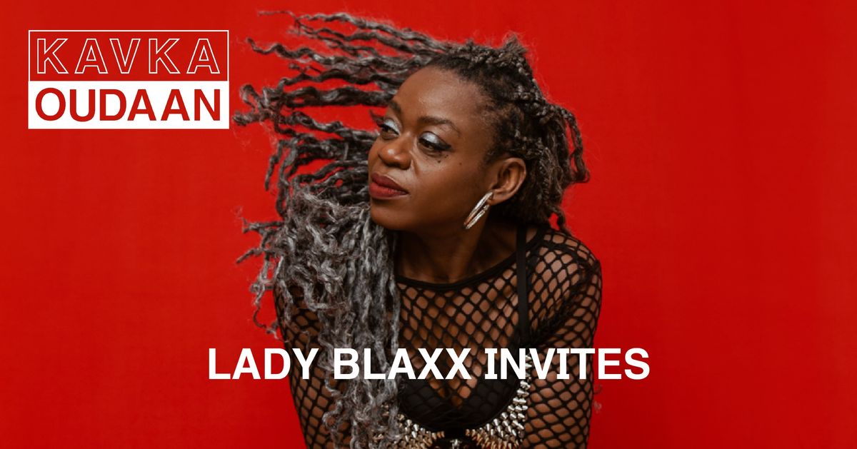 LADY BLAXX INVITES | KAVKA OUDAAN | ANTWERP