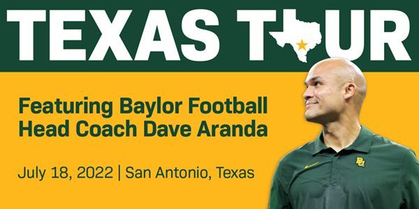 Texas Tour in San Antonio, featuring Baylor Football Head Coach Dave Aranda