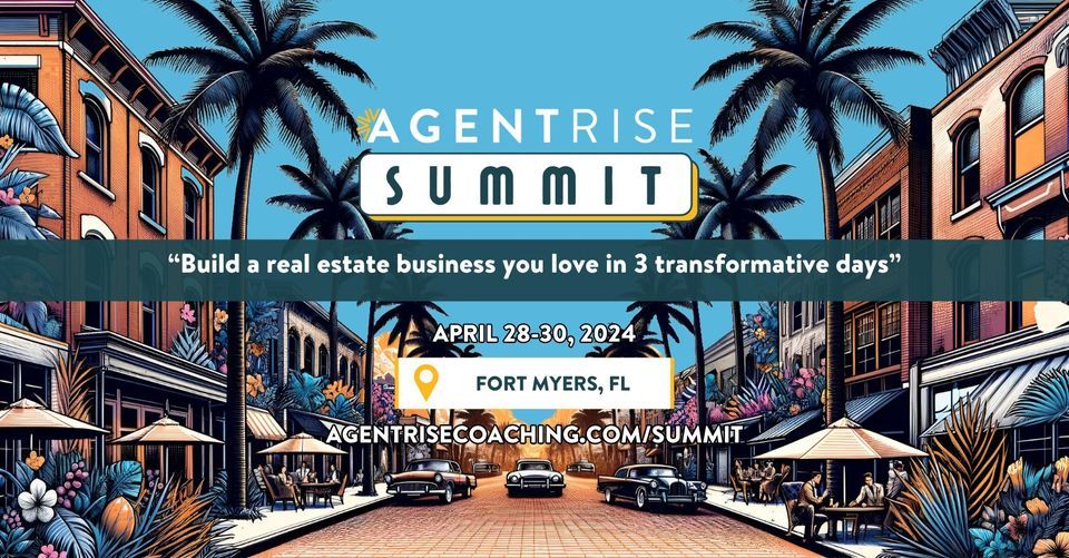 Agent Rise Summit 2024 - Fort Myers, Florida ???