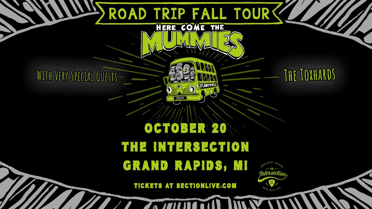 Here Come The Mummies - Road Trip Fall Tour at The Intersection - Grand Rapids, MI