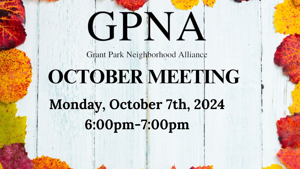 GRANT PARK MONTHLY MEETING 