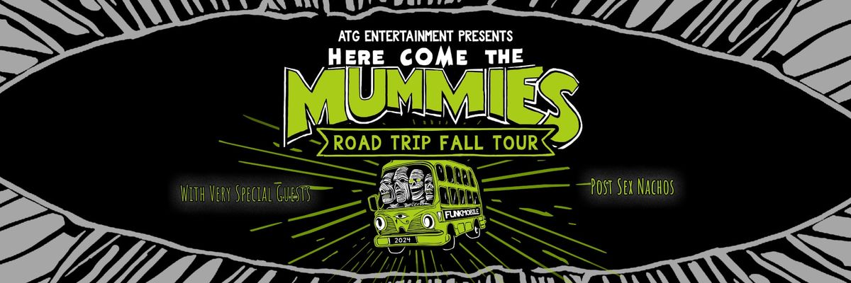 Here Come The Mummies with Post Sex Nachos (18+)