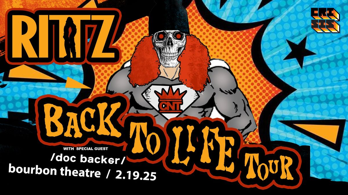 Rittz - Back to Life Tour at Bourbon Theatre