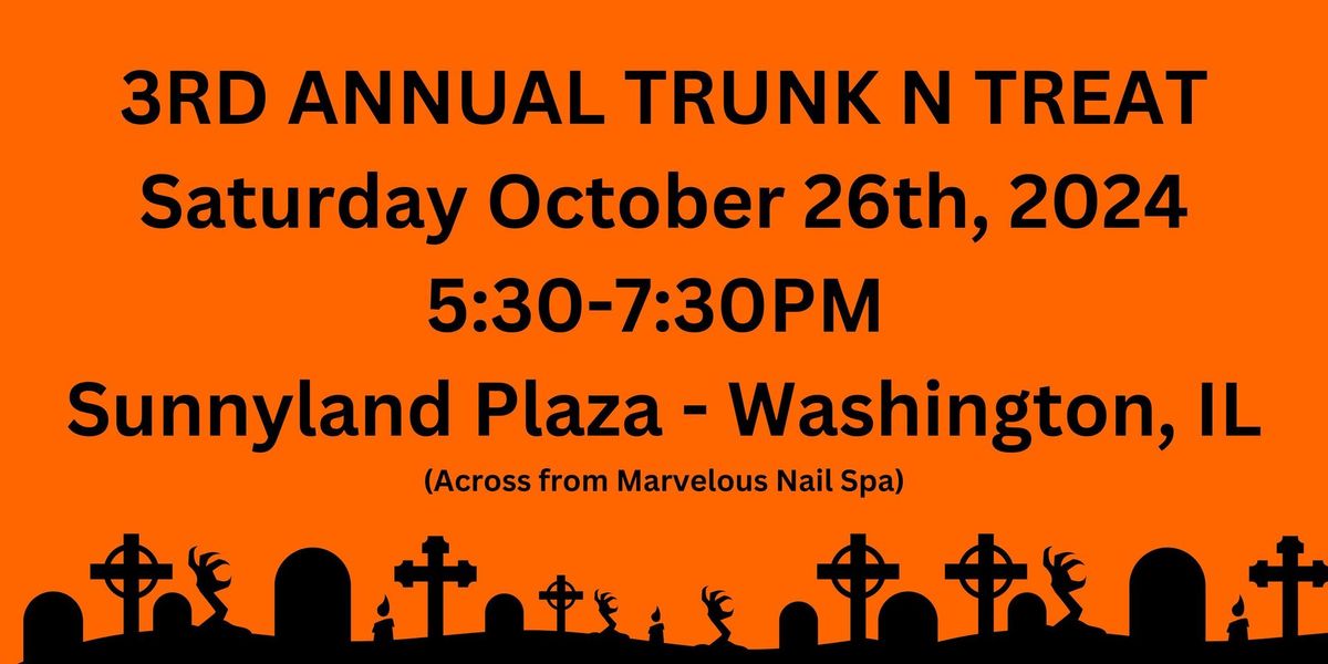 3rd Annual Trunk N Treat