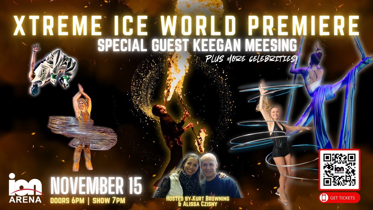 Xtreme Ice World Premiere