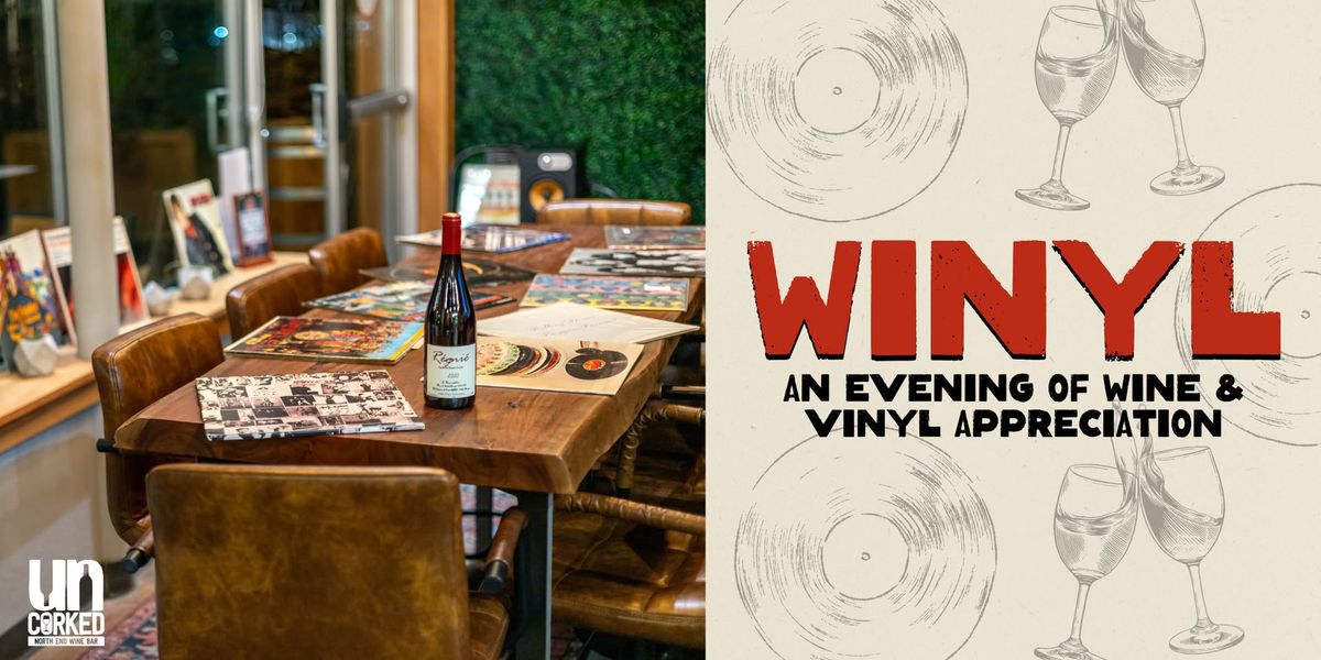 Winyl Night: An Evening of Wine & Vinyl at UnCorked Wine Bar