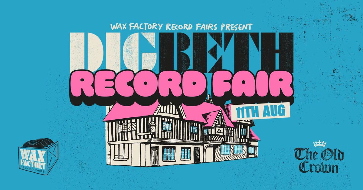 Digbeth Record Fair @ The Old Crown - Sunday 11th August