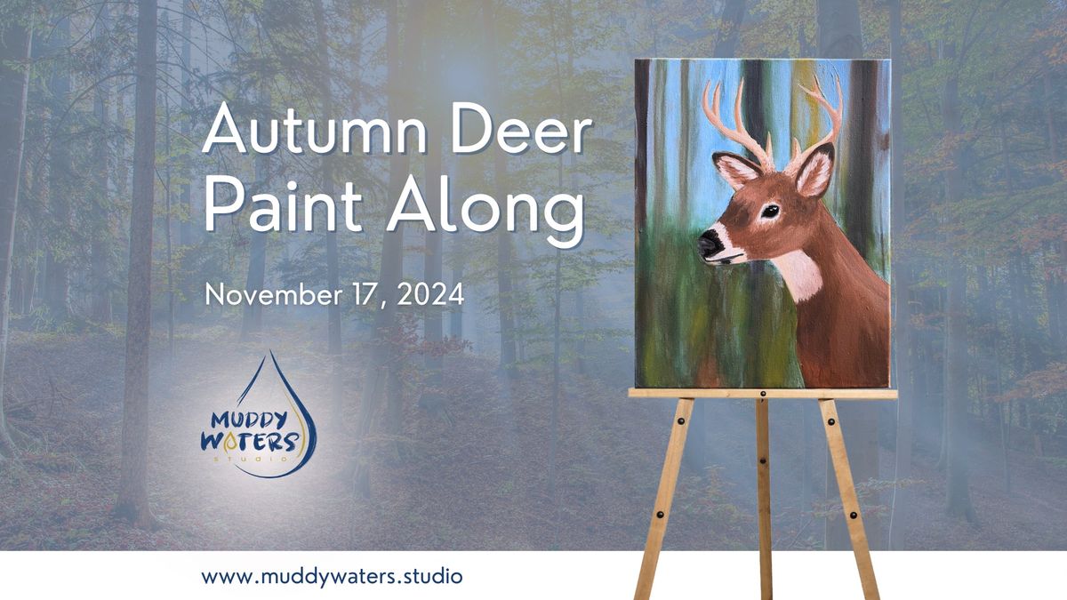 \ud83e\udd8c\ud83c\udf42 Autumn Deer Paint Along with Leslie Kolke \ud83c\udfa8