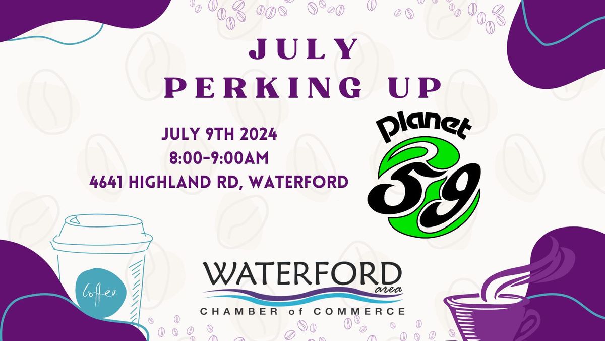 July Perking Up @ Planet 59
