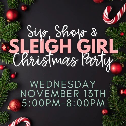 Sip, Shop & Sleigh Girl Christmas Party at The Happy Southerner