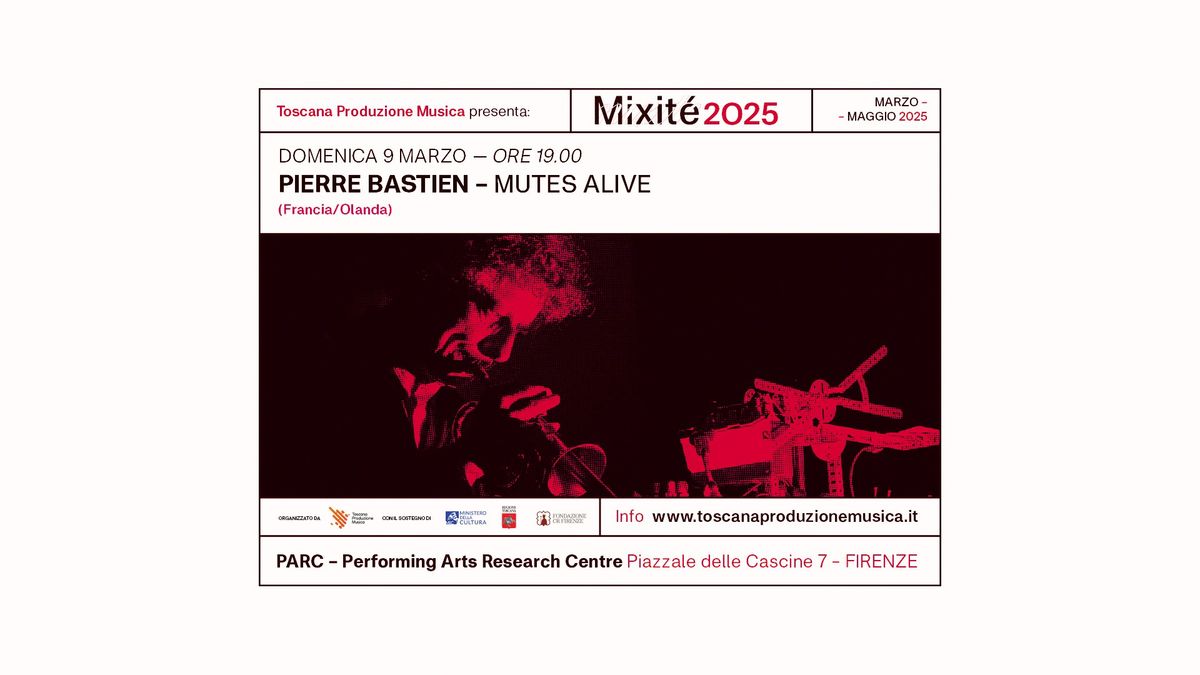 Pierre Bastien - Mutes Alive @ Parc - Firenze