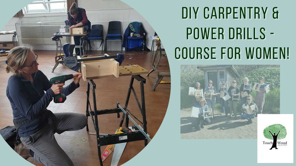 DIY Carpentry & Power Drills - Course for Women