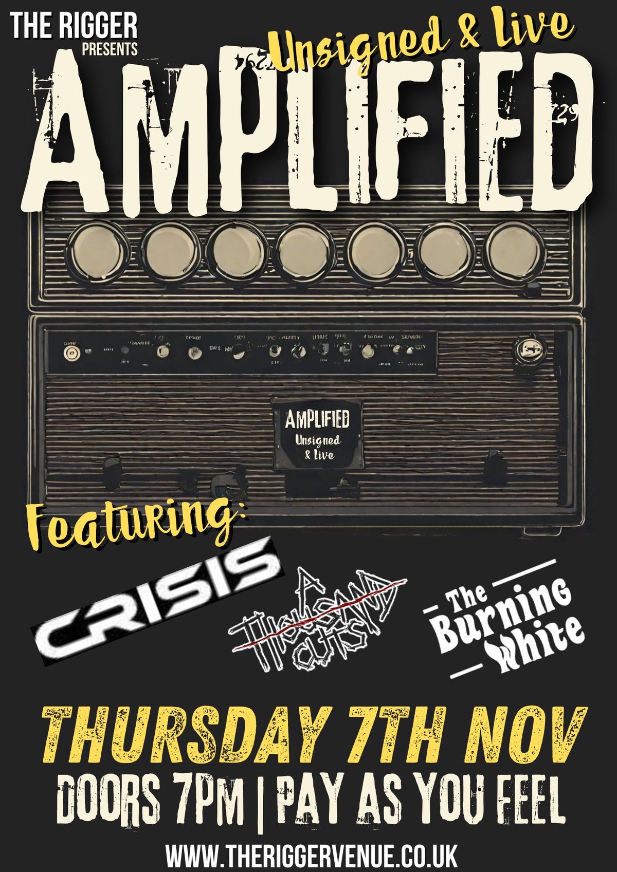 Amplified Unsigned & Live ft Crisis, A Thousand Cuts & The Burning White LIVE at The Rigger