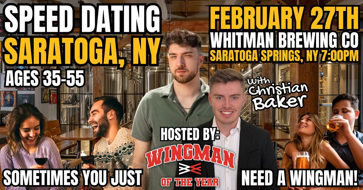 Speed Dating With Wingman Of The Year: Saratoga Springs, NY