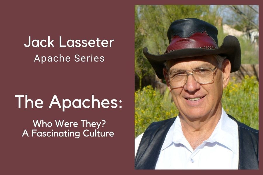 Lasseter: The Apaches - Who Were They? A Fascinating Culture