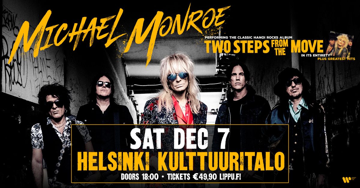 Michael Monroe - "Two Steps From The Move" in Helsinki (SOLD OUT)