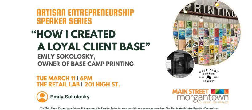 Speaker Series: "How I Created a Loyal Client Base" Emily Sokolosky, Owner of Base Camp Printing