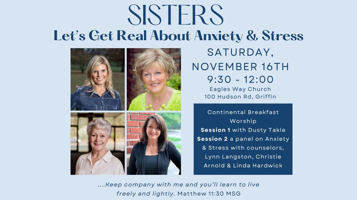 SISTERS: Let's Get Real About Anxiety & Stress