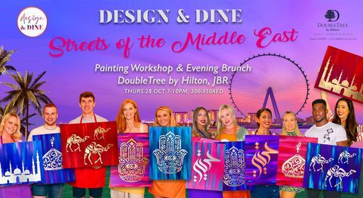 Design & Dine 'Streets of The Middle East' Evening Brunch (Hilton Dubai)
