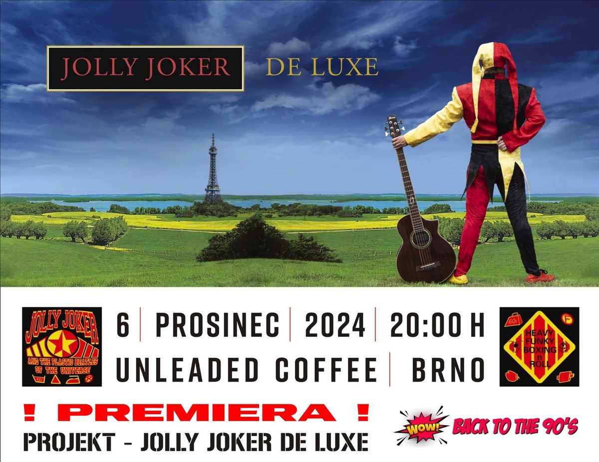 Jolly Joker De Luxe v Unleaded coffee (BRNO)