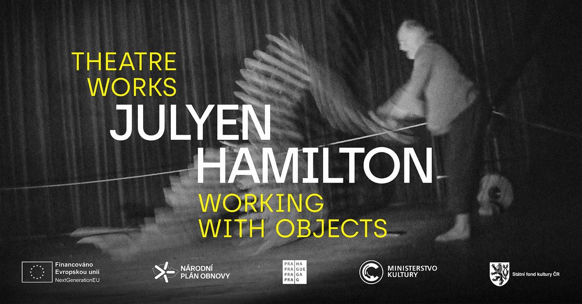 THEATRE WORKS by Julyen Hamilton - WORKING with OBjeCtS