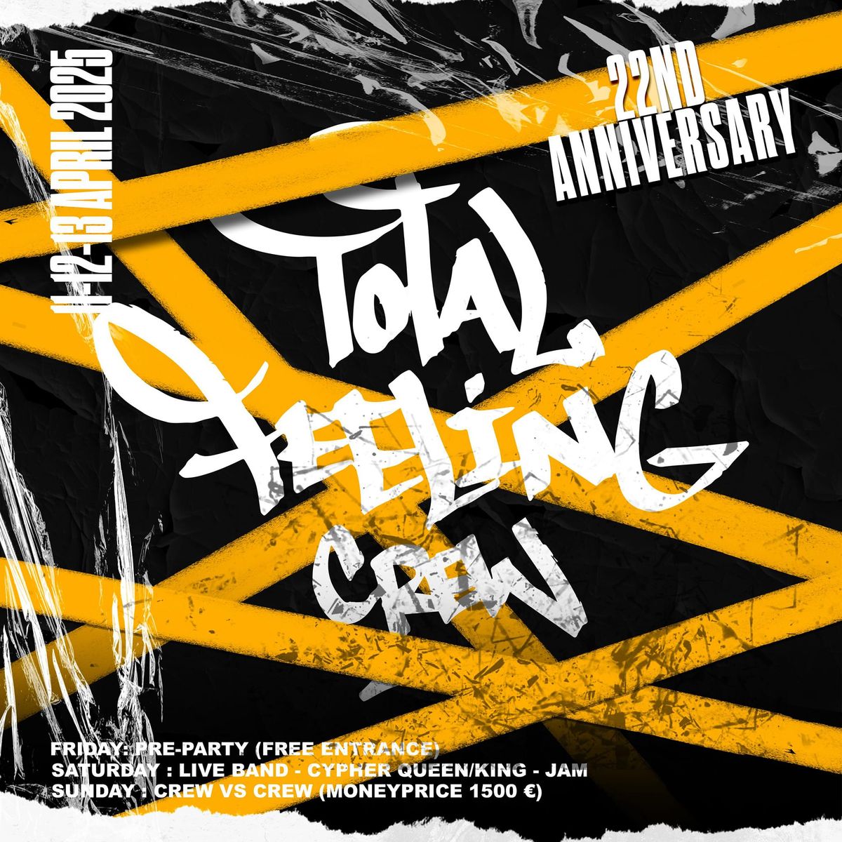 Total Feeling Crew 22nd Anniversary