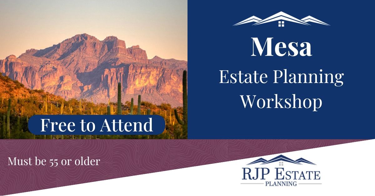 Estate Planning Seminar Mesa