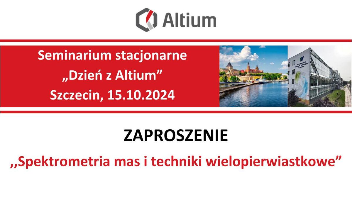 Bezp\u0142atne seminarium stacjonarne "Dzie\u0144 z Altium" - Spektrometria mas i techniki wielopierwiastkowe