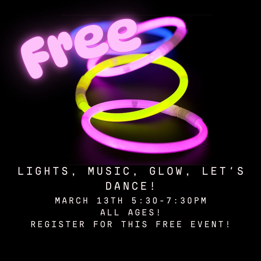 FREE Glow Dance Party - Free Family Fusion Fun