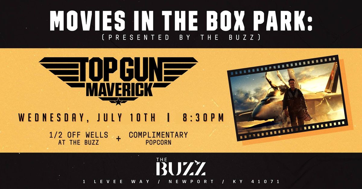 Movies in the Box Park: Top Gun \u2708\ufe0f