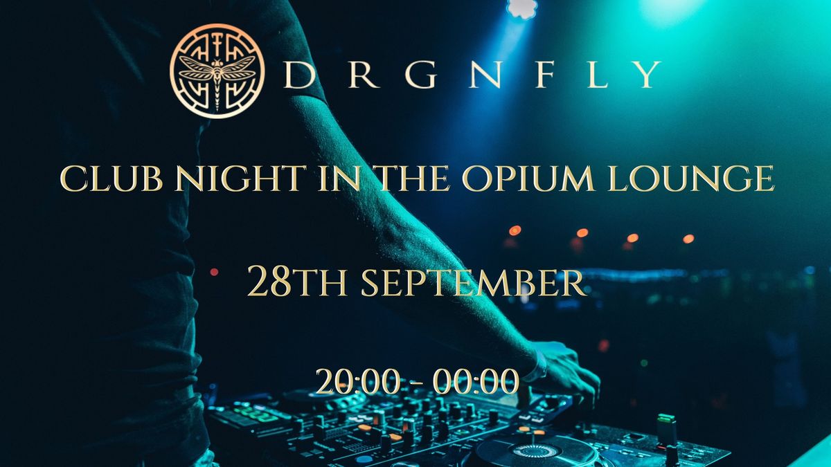 Club Night In The Opium Lounge With DJ Clayton Nel