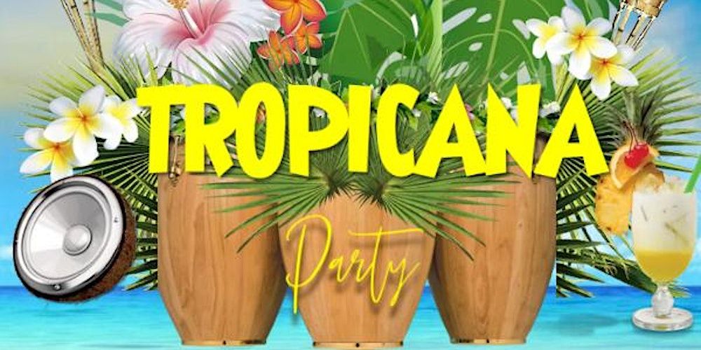 Tropicana Party