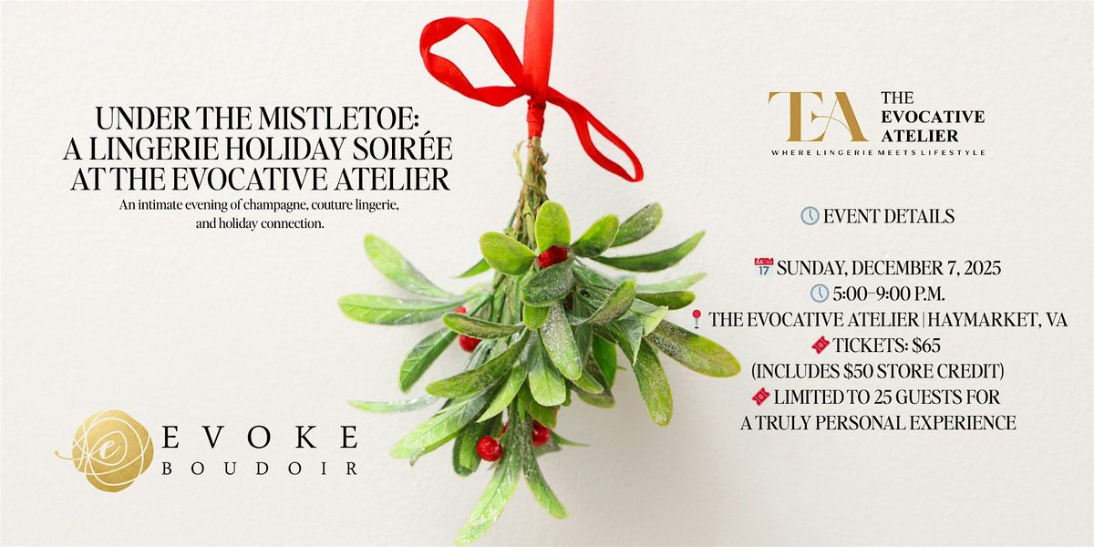 Under the Mistletoe: A Lingerie Holiday Soir\u00e9e at The Evocative Atelier
