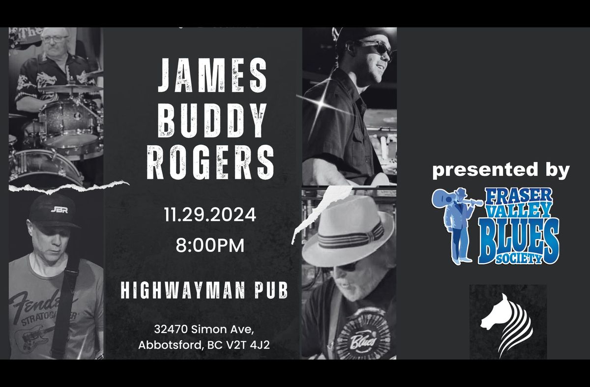 James Buddy Rogers @ Highwayman Pub - No Cover