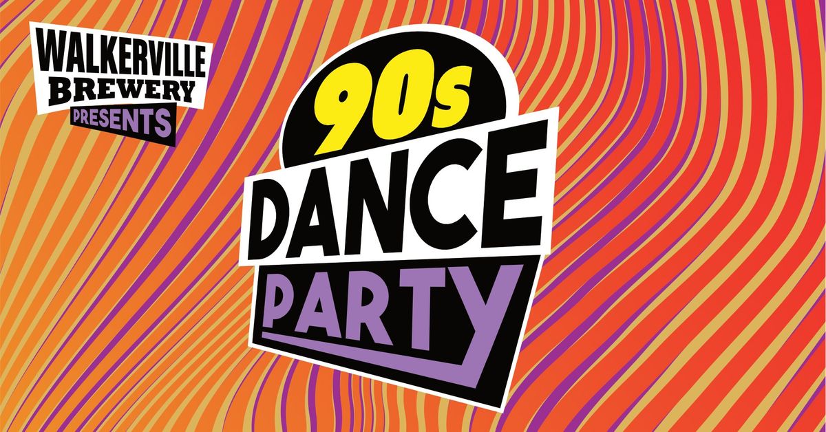 90's Dance Party at Walkerville Brewery