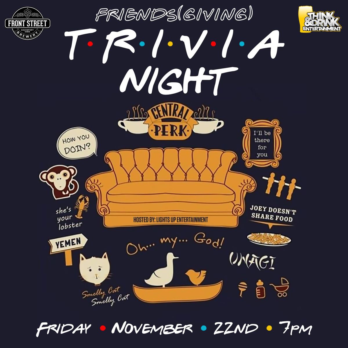 Friends(giving) Trivia Night @ Front Street Brewery (Davenport, IA) \/ Friday, November 22nd @ 7pm