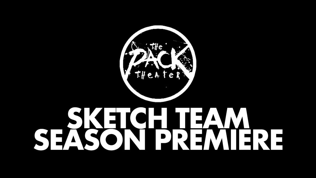 Sketch Team Season Premiere Show