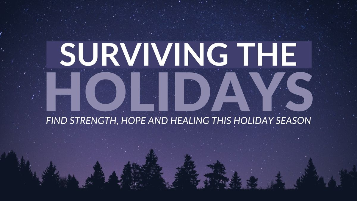 Surviving the Holidays