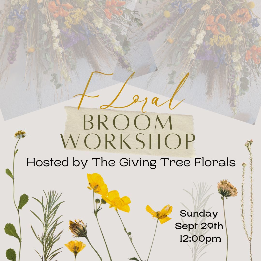 Floral Broom Workshop